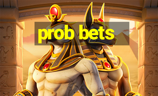 prob bets