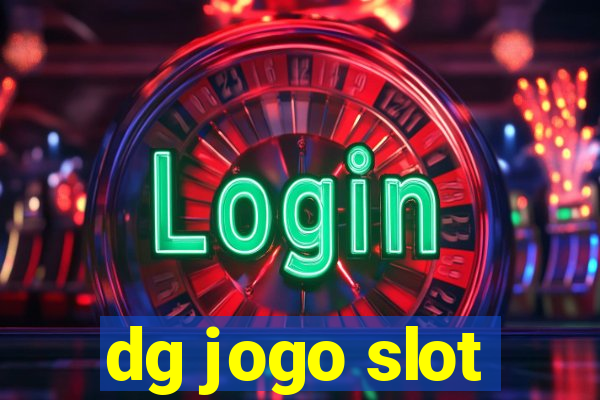 dg jogo slot