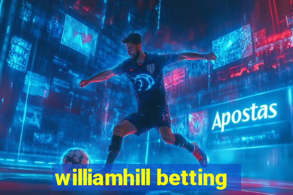 williamhill betting