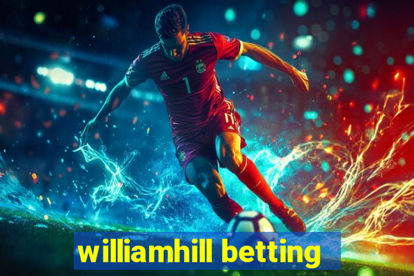 williamhill betting