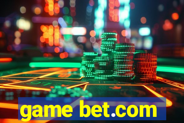 game bet.com