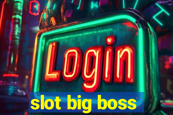 slot big boss