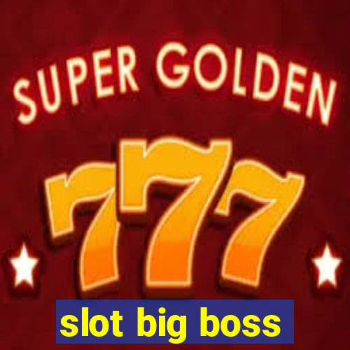 slot big boss