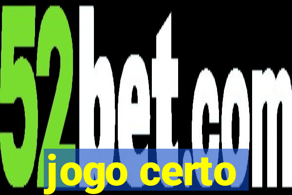 jogo certo