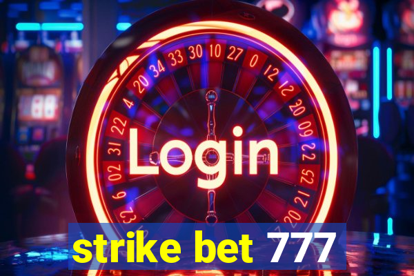 strike bet 777