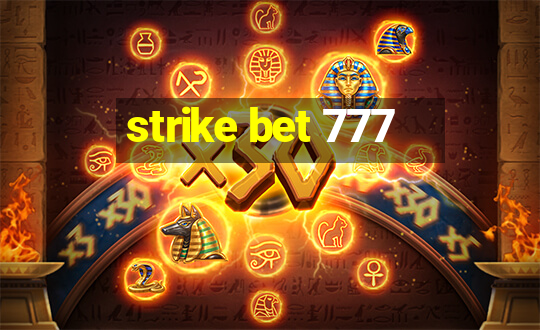 strike bet 777