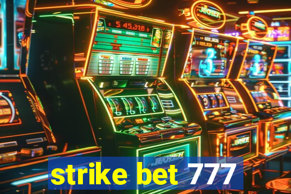 strike bet 777