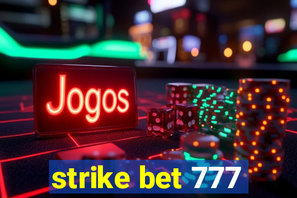 strike bet 777