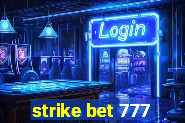 strike bet 777