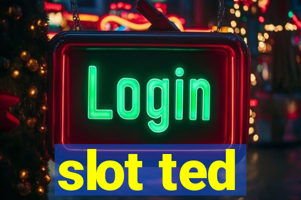 slot ted