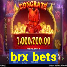 brx bets