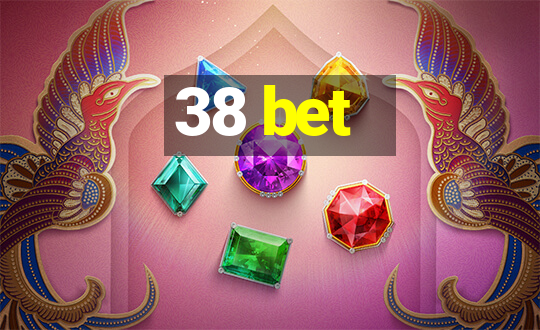 38 bet