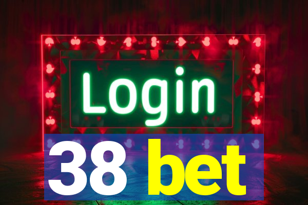 38 bet