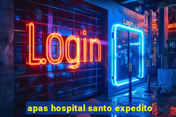 apas hospital santo expedito