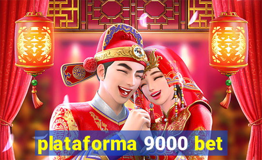 plataforma 9000 bet