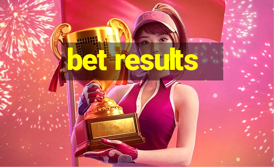 bet results