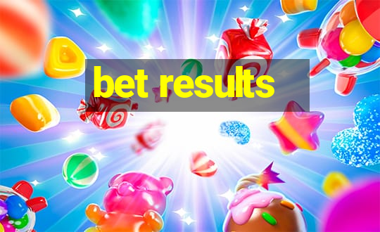 bet results