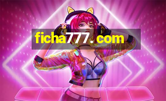 ficha777. com