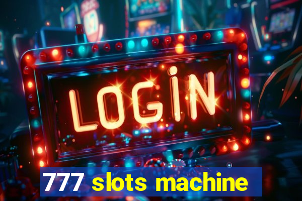 777 slots machine