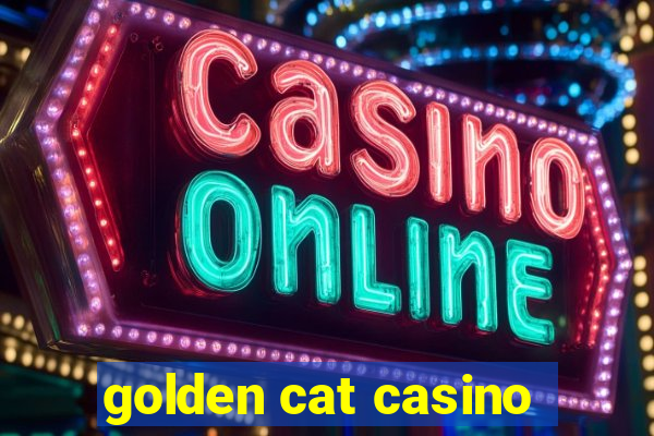 golden cat casino