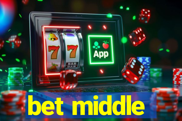 bet middle