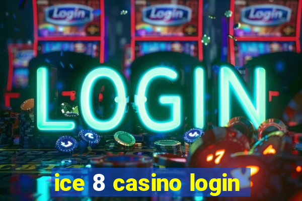 ice 8 casino login