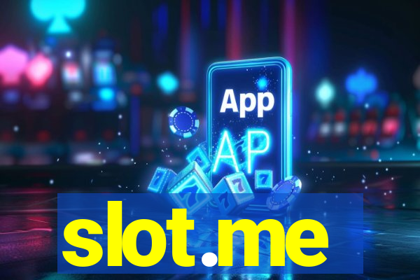 slot.me