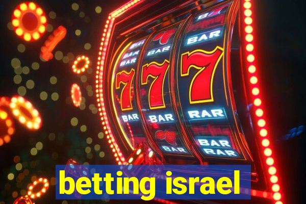 betting israel