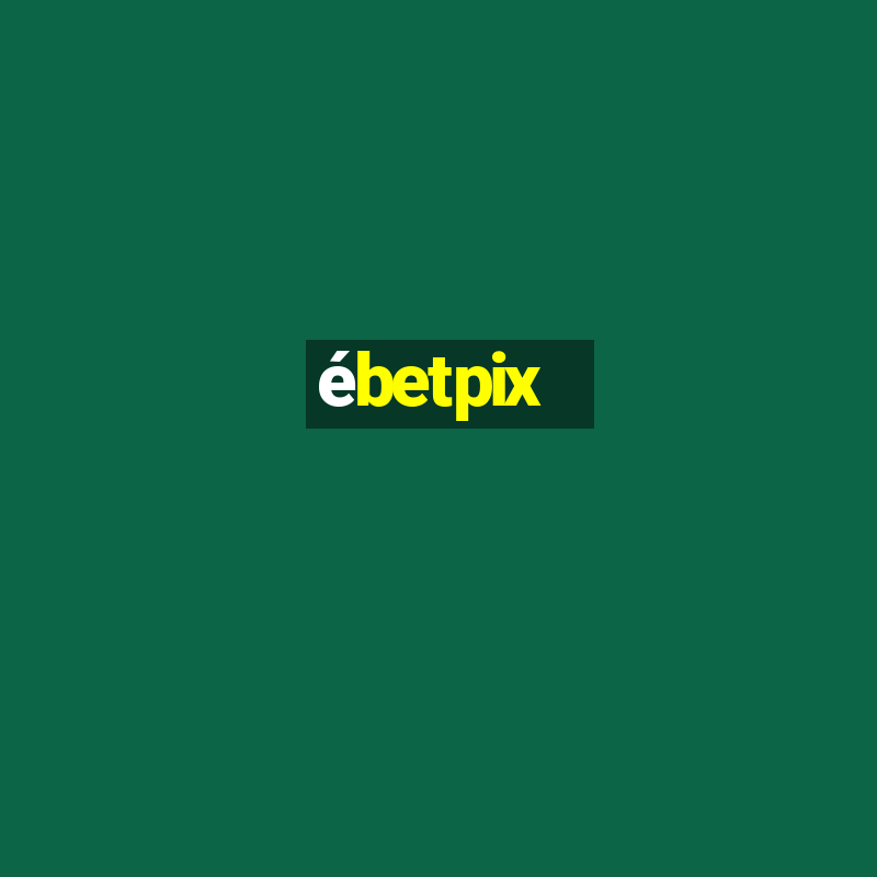 ébetpix