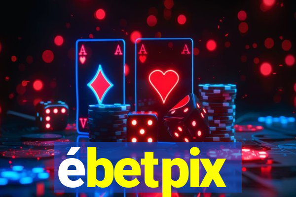 ébetpix