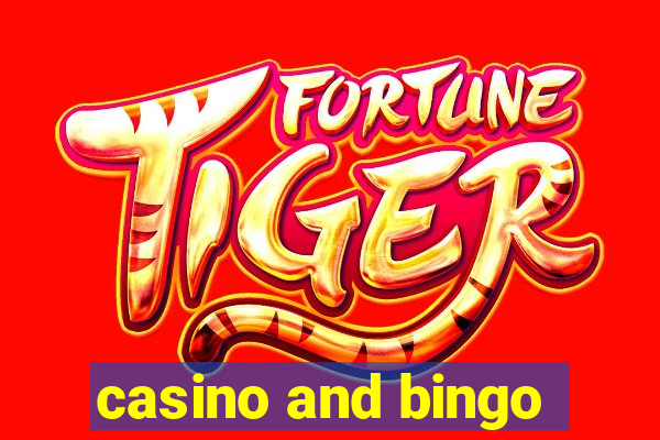 casino and bingo