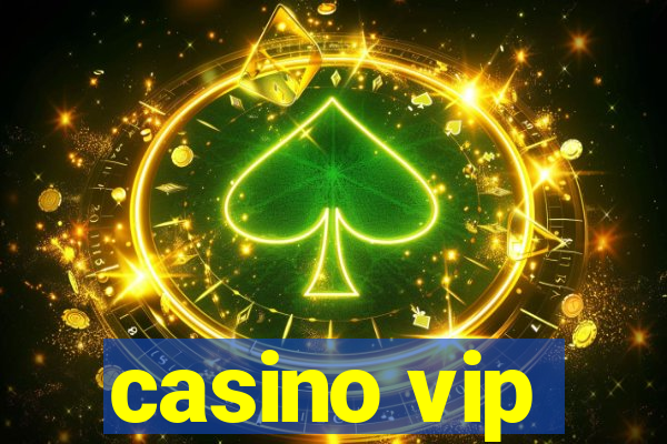 casino vip