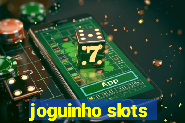 joguinho slots