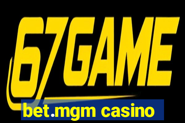 bet.mgm casino