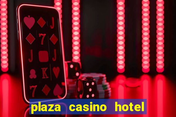 plaza casino hotel las vegas