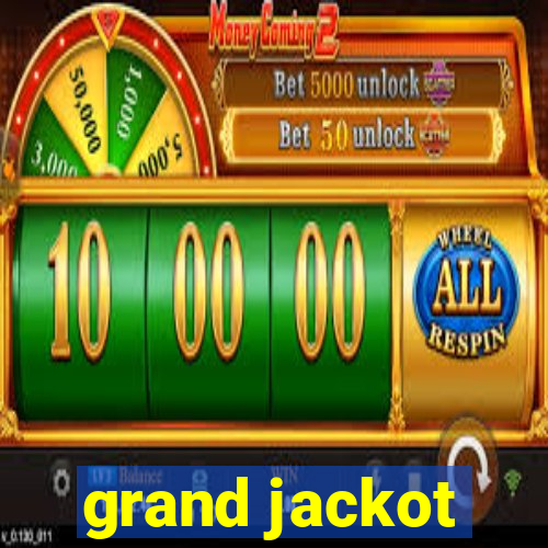 grand jackot