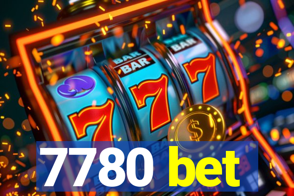 7780 bet