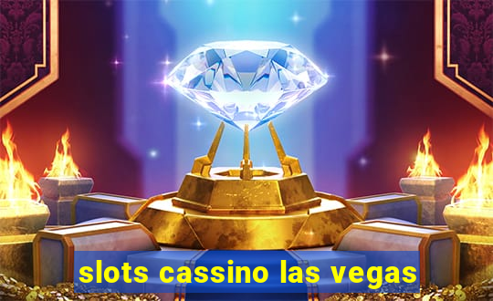 slots cassino las vegas