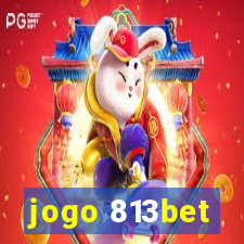 jogo 813bet