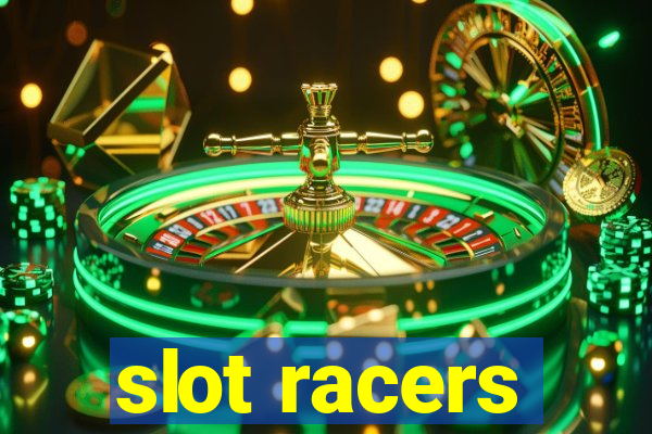 slot racers