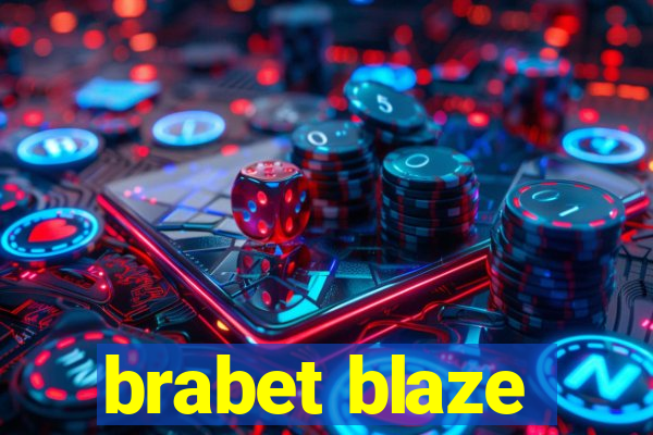 brabet blaze