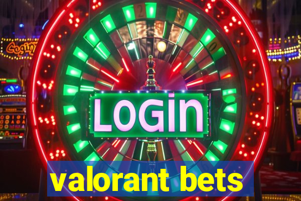 valorant bets