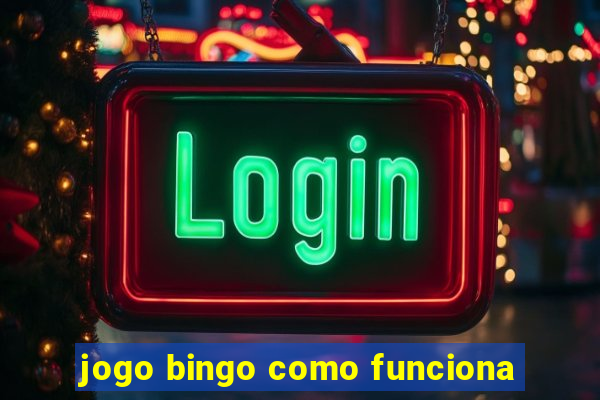 jogo bingo como funciona