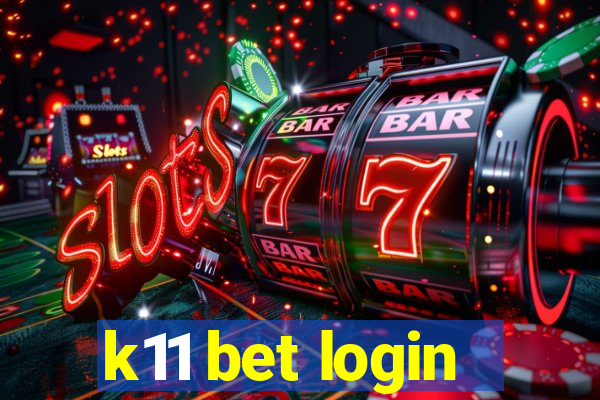 k11 bet login