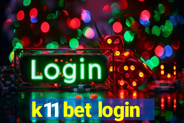 k11 bet login