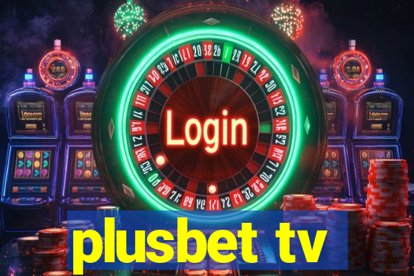 plusbet tv