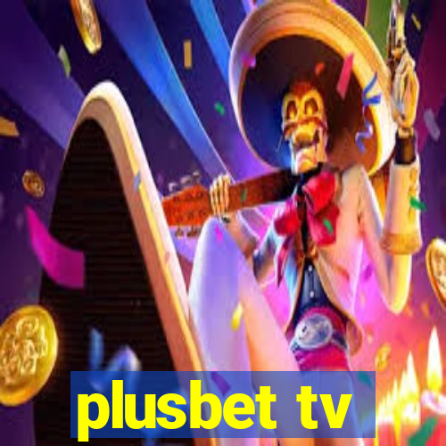 plusbet tv