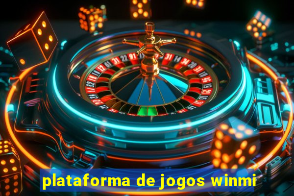 plataforma de jogos winmi