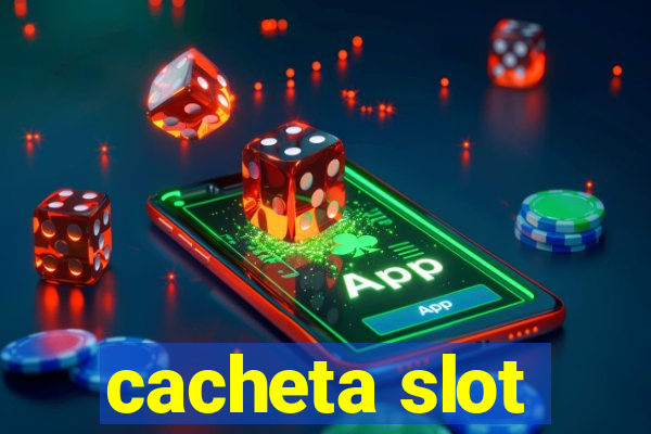 cacheta slot