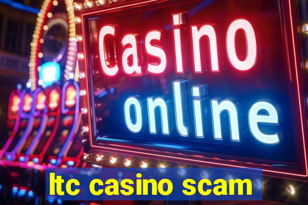 ltc casino scam